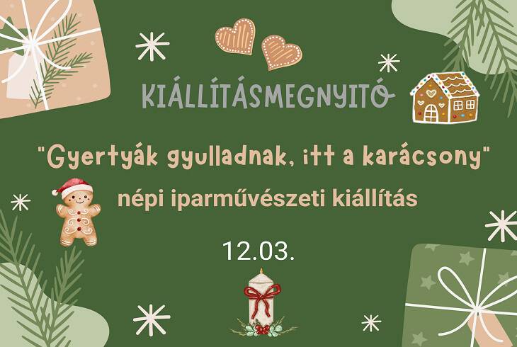 Gyertyk gyulladnak, itt a karcsony npi iparmvszeti killts