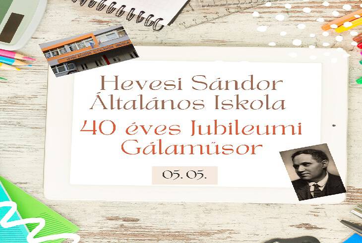 Hevesi Sndor ltalnos Iskola 40 ves jubileumi glamsor